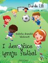 Djurdja-Lili---I-devojcice-igraju-fudbal 100