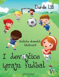 Djurdja-Lili---I-devojcice-igraju-fudbal
