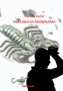 Natasa-Vucic---Nije-lako-sa-skorpijama-(korice)