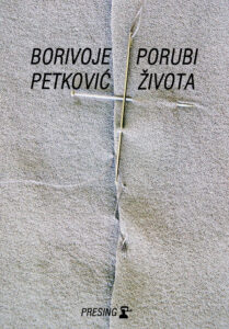 Borivoj-Petkovic---Porubi-zivota-korice