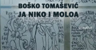 Boško Tomašević – Ja Niko i Moloa