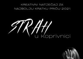 Kreativni natječaj za najbolju kratku priču 2021. / Strah u Koprivnici
