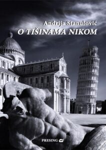 Andrija Stanulovic - O tisinama nikom