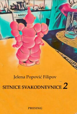 Korice: Jelena Popović Filipov – Sitnice svakodnevnice 2