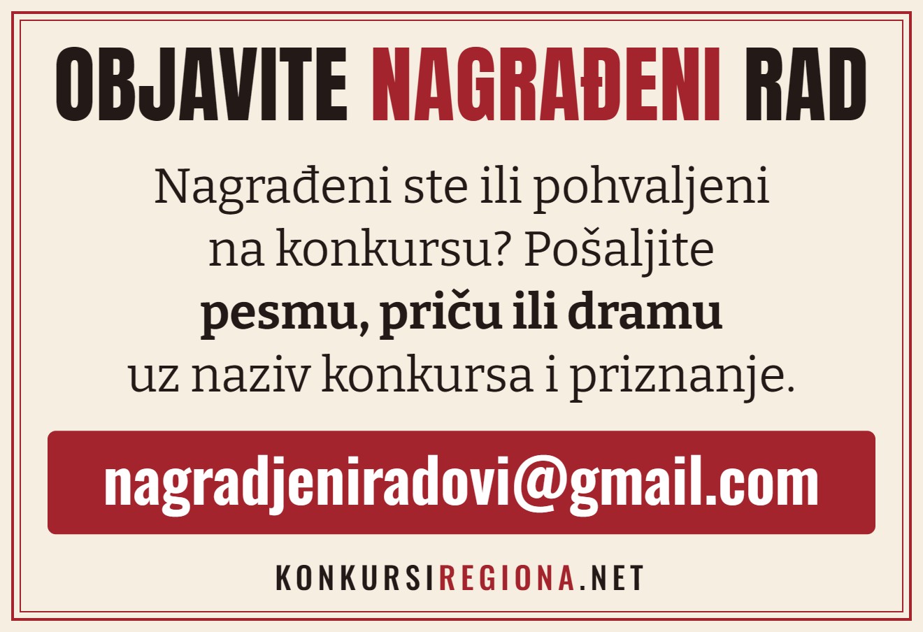 Objavite nagrađeni rad – pošaljite pesmu, priču ili dramu na nagradjeniradovi@gmail.com