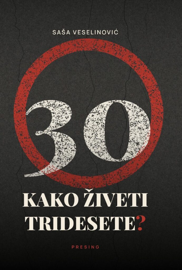 Korice: Saša Veselinović – Kako živeti tridesete?